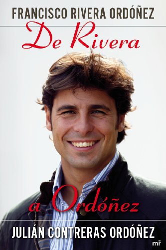 De Rivera a Ordóñez (MR Biografías y Memorias)