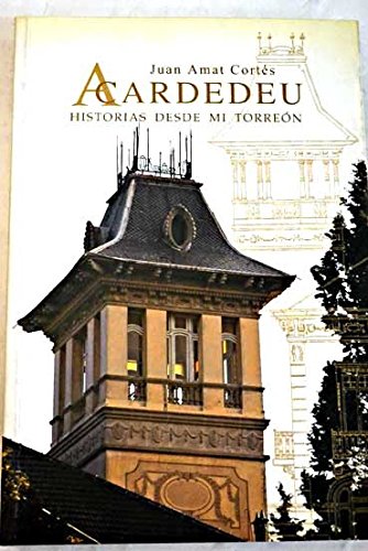 A Cardedeu, historias desde mi torreón
