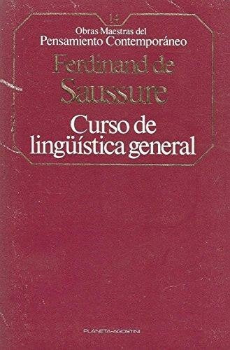 Curso de Linguistica General (Obras Maestras del Pensamiento Contenporáneo)