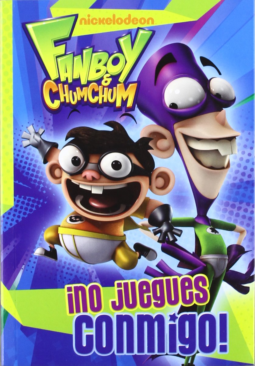 Fanboy & Chumchum. No juegues conmigo