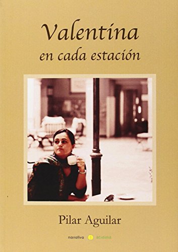 Valentína En Cada Estación (NARRATIVA)
