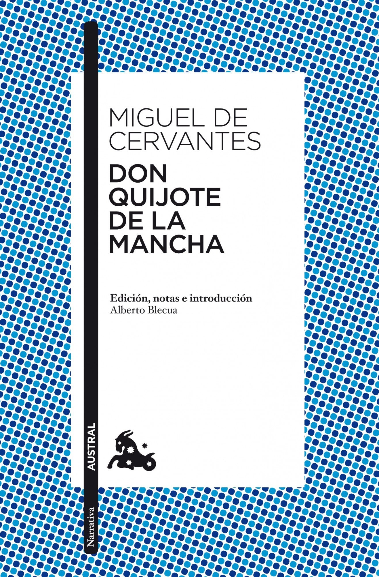 Don Quijote de la Mancha: Edición, notas e introducción de Alberto Blecua (Clásica)