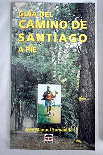 Guia del camino de Santiago a pie