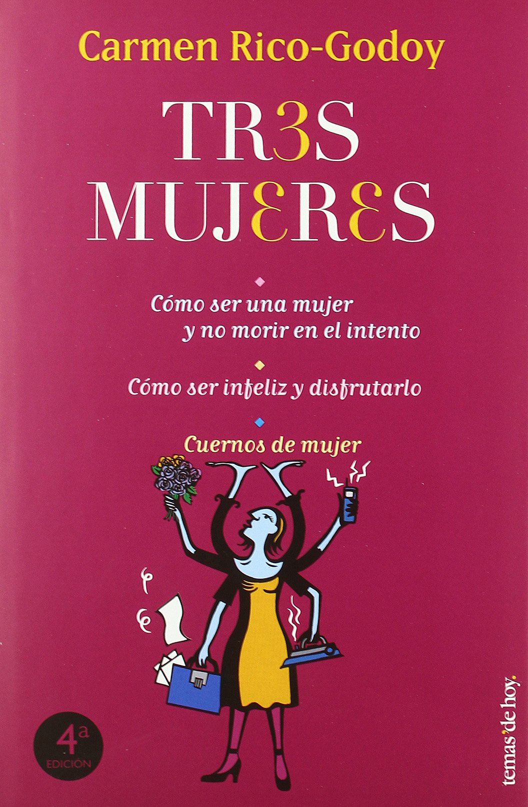Tres mujeres: 1 (Temas de Hoy/Humor)
