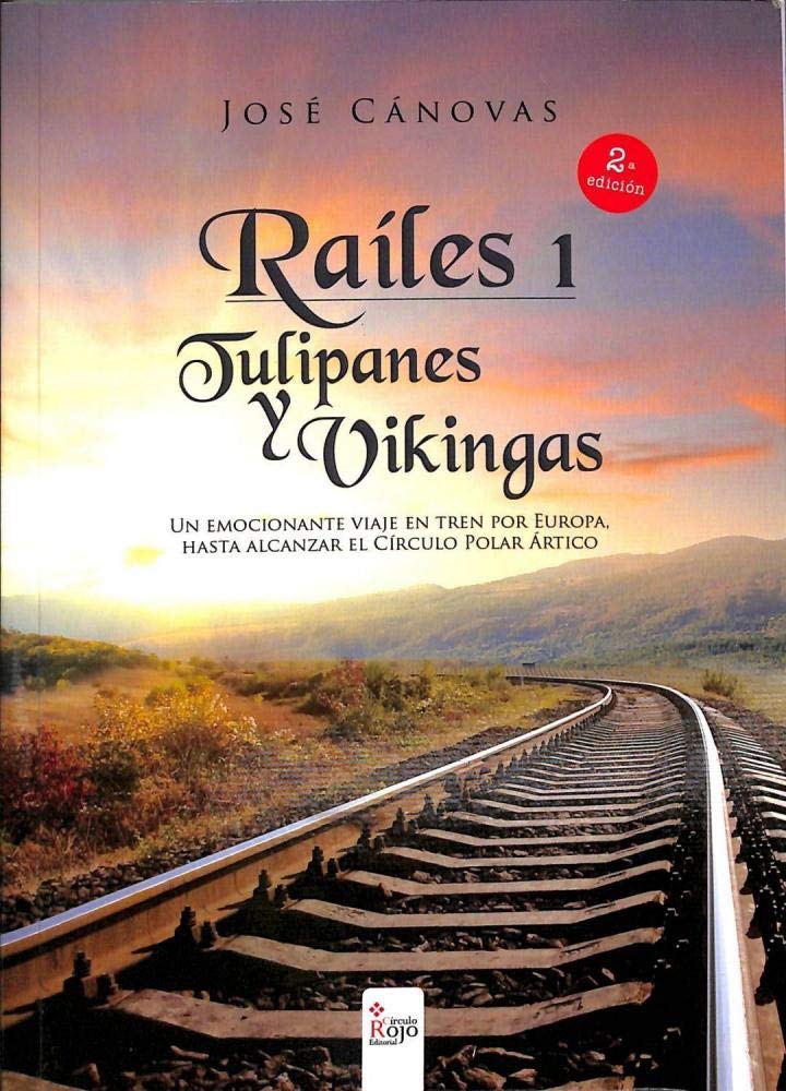 Raíles 1. Tulipanes y Vikingas