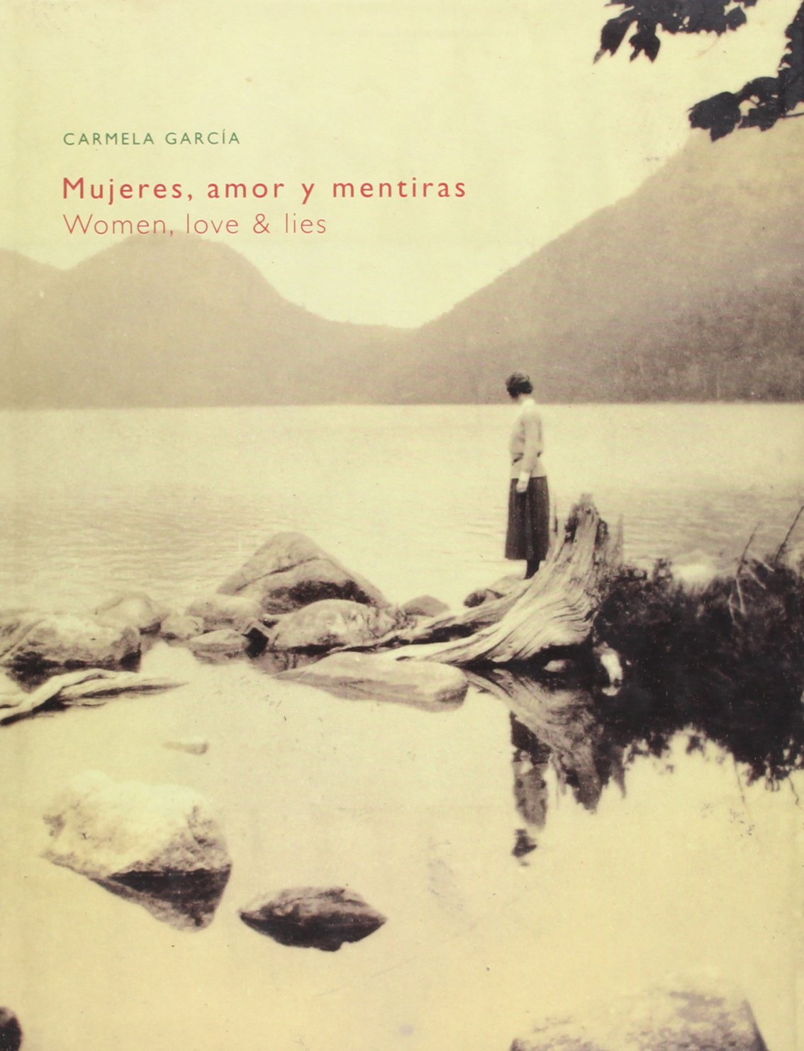 Mujeres, amor y mentiras = Women, love and lies