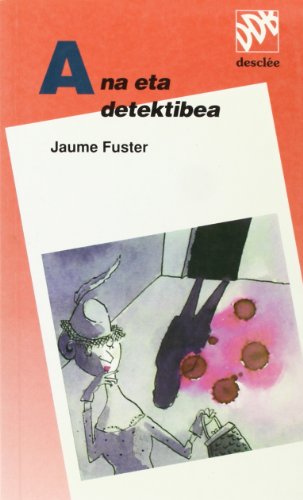 Ana eta detektibea (Ipotxak eta Erraldoiak)