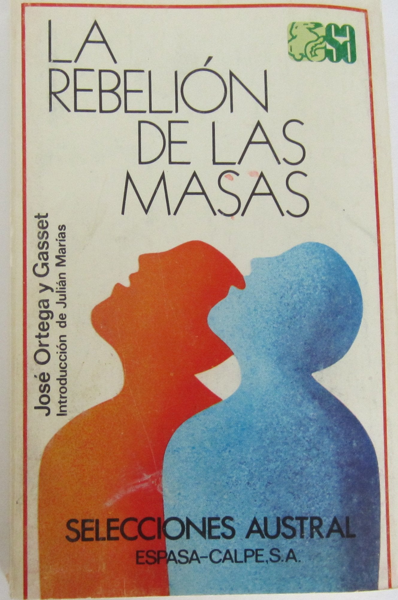 La rebelion de las masas:
