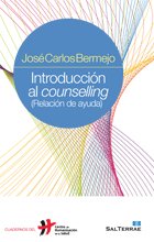 Introducción al counselling: Relación de ayuda: 20 (Humanizar La Salud)