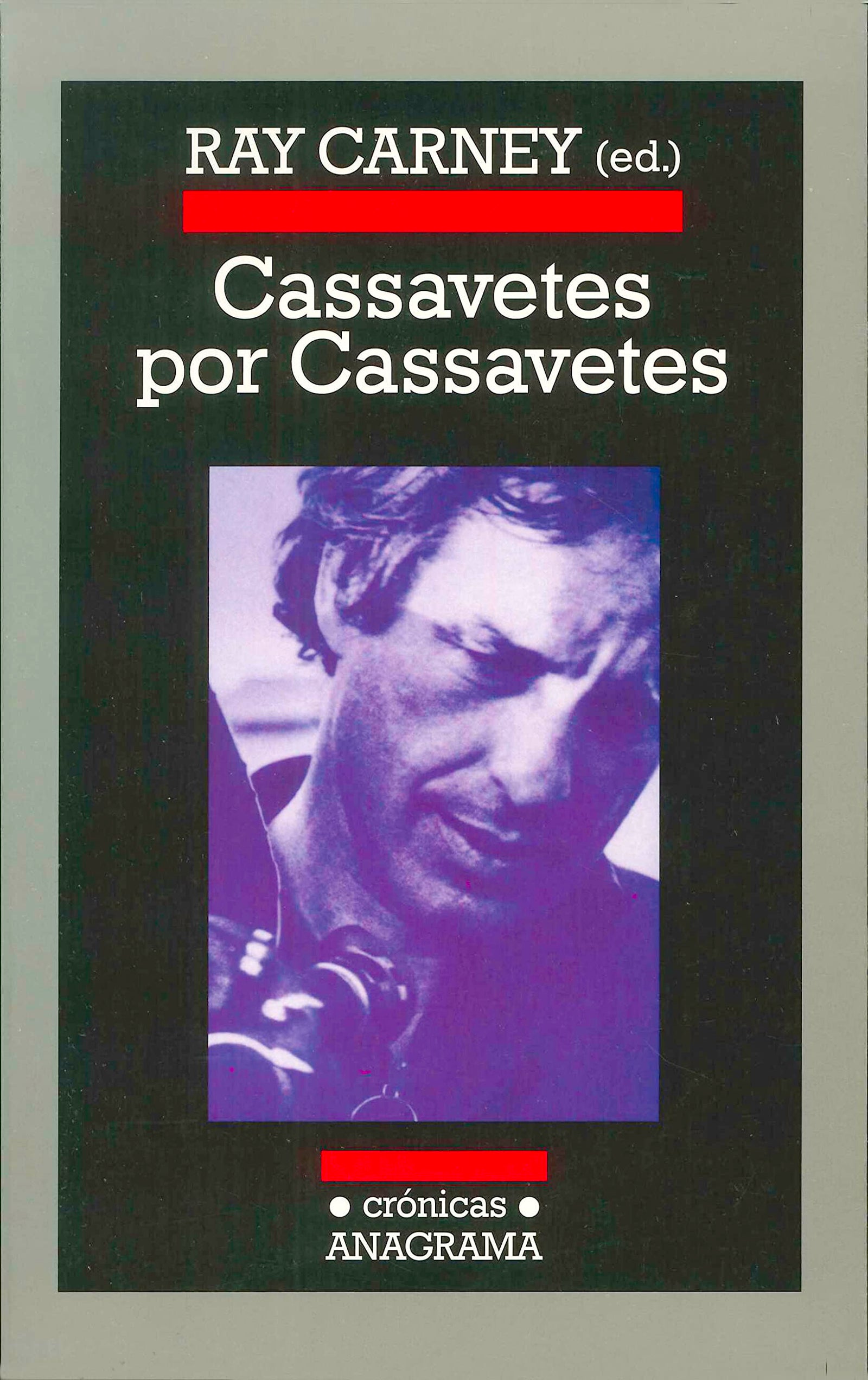 Cassavetes por Cassavetes: 63 (Crónicas)