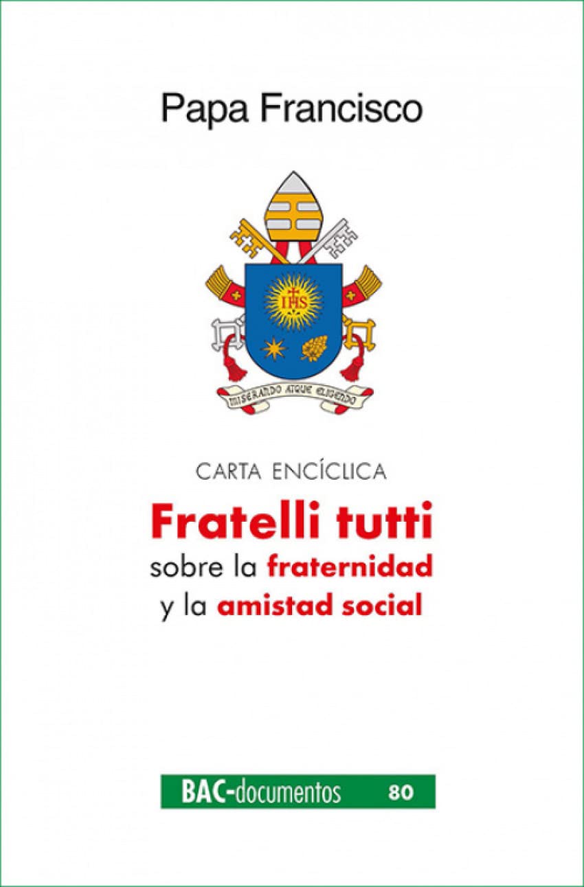 Fratelli tutti: Carta encíclica sobre la fraternidad y la amistad social: 80 (DOCUMENTOS)