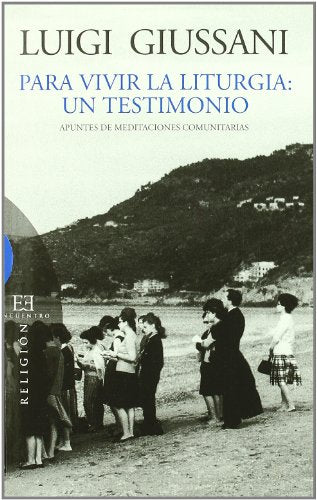 Para vivir la liturgia: un testimonio