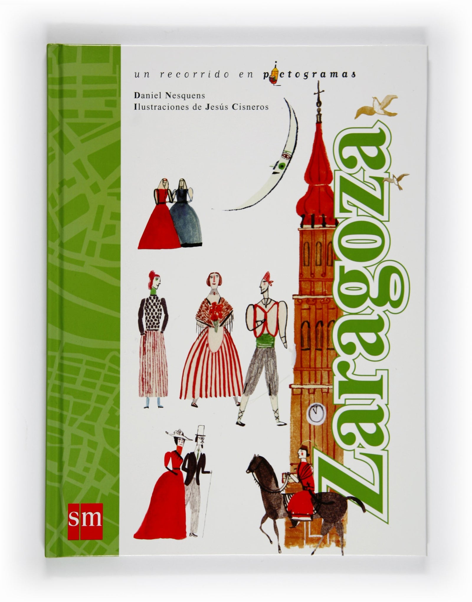 Zaragoza: un recorrido en pictogramas (Lecturas pictográficas)