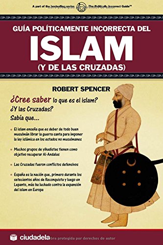 Guía políticamente incorrecta del Islam (y de las cruzadas) (Ensayo)