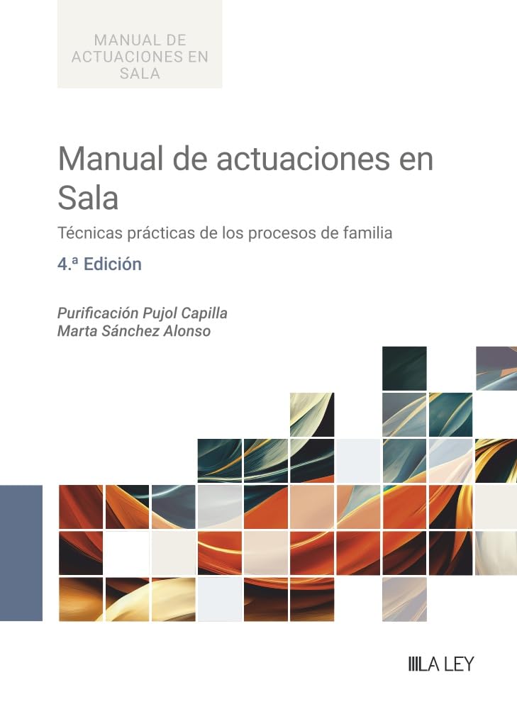 Manual de actuaciones en Sala. Técnicas prácticas de los procesos de familia