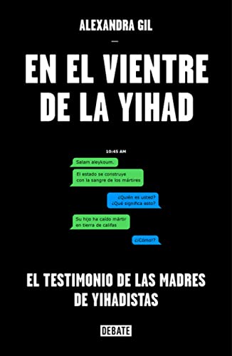 En el vientre de la yihad: El testimonio de las madres de yihadistas (Sociedad)