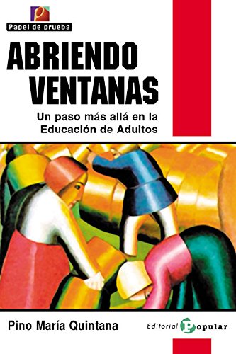 Abriendo Ventanas: Un paso más allá en la Educación de Adultos (Papel de prueba)