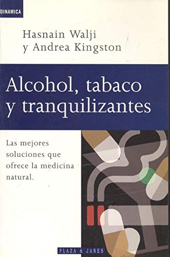 Alcohol, tabaco y tranquilizantes