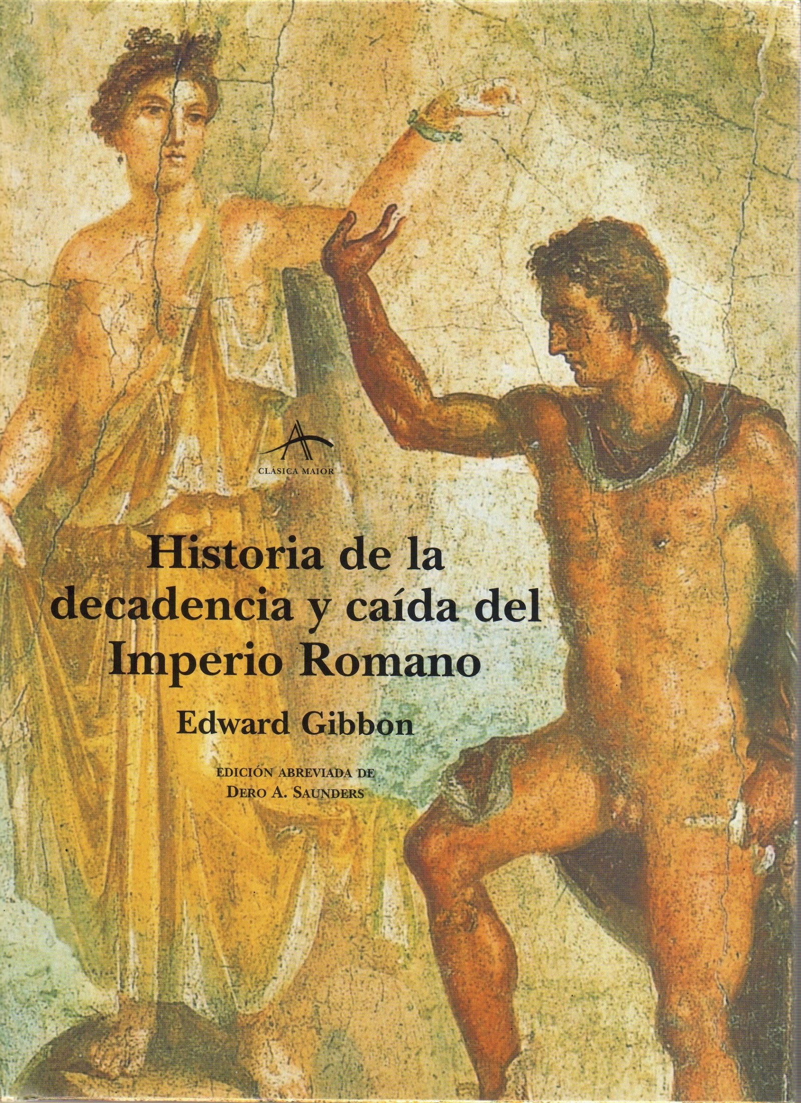 Historia de la decadencia y caída del Imperio Romano: VII (Clásica Maior)