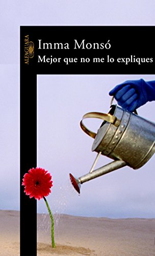 Mejor que no me lo expliques (Hispánica)
