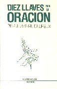 Diez llaves para la oración: 4 (Cuadernos)