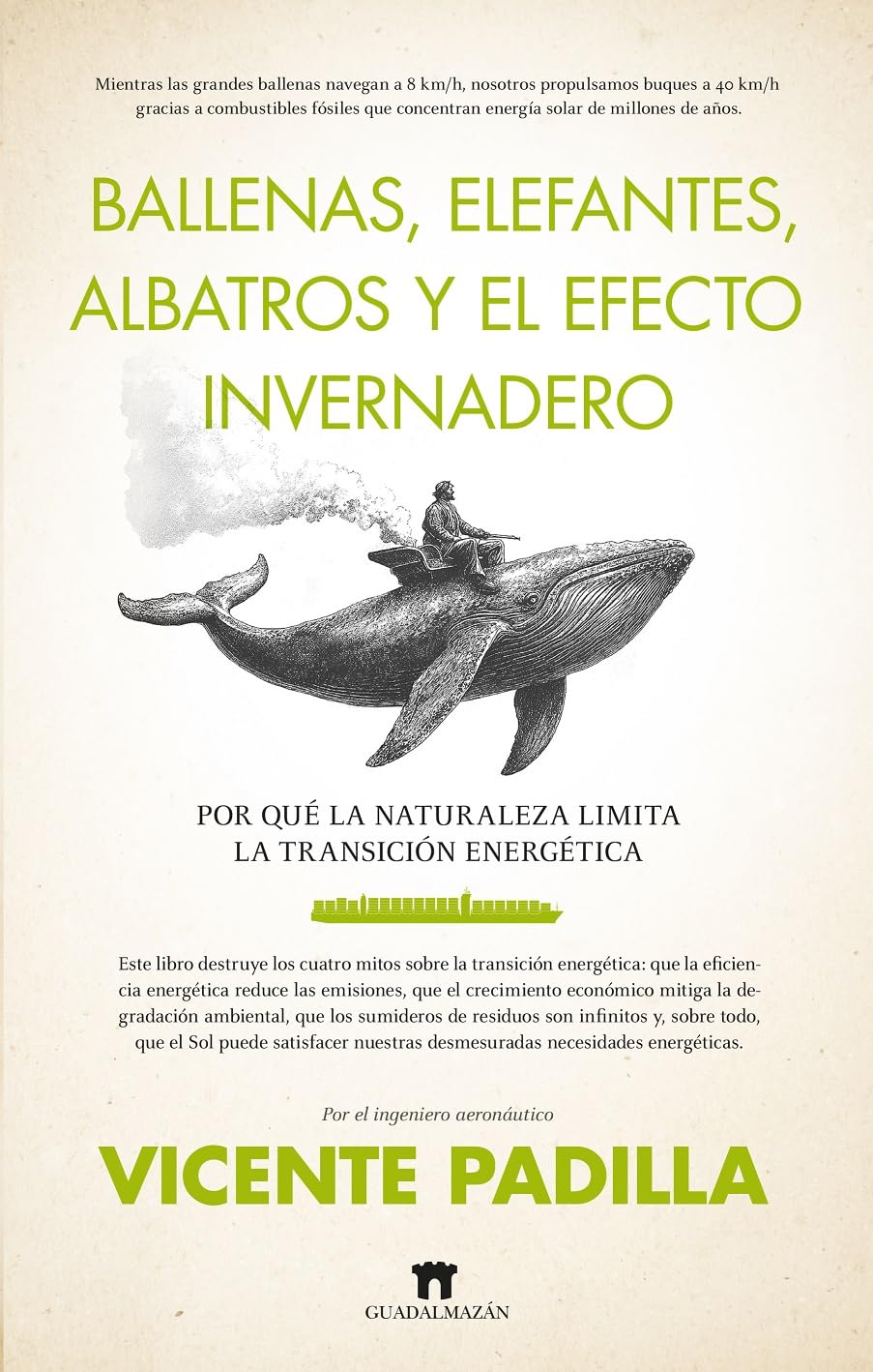 Ballenas, elefantes, albatros y el efecto invernadero: Por qué la naturaleza limita la transición energética (Divulgación Científica)