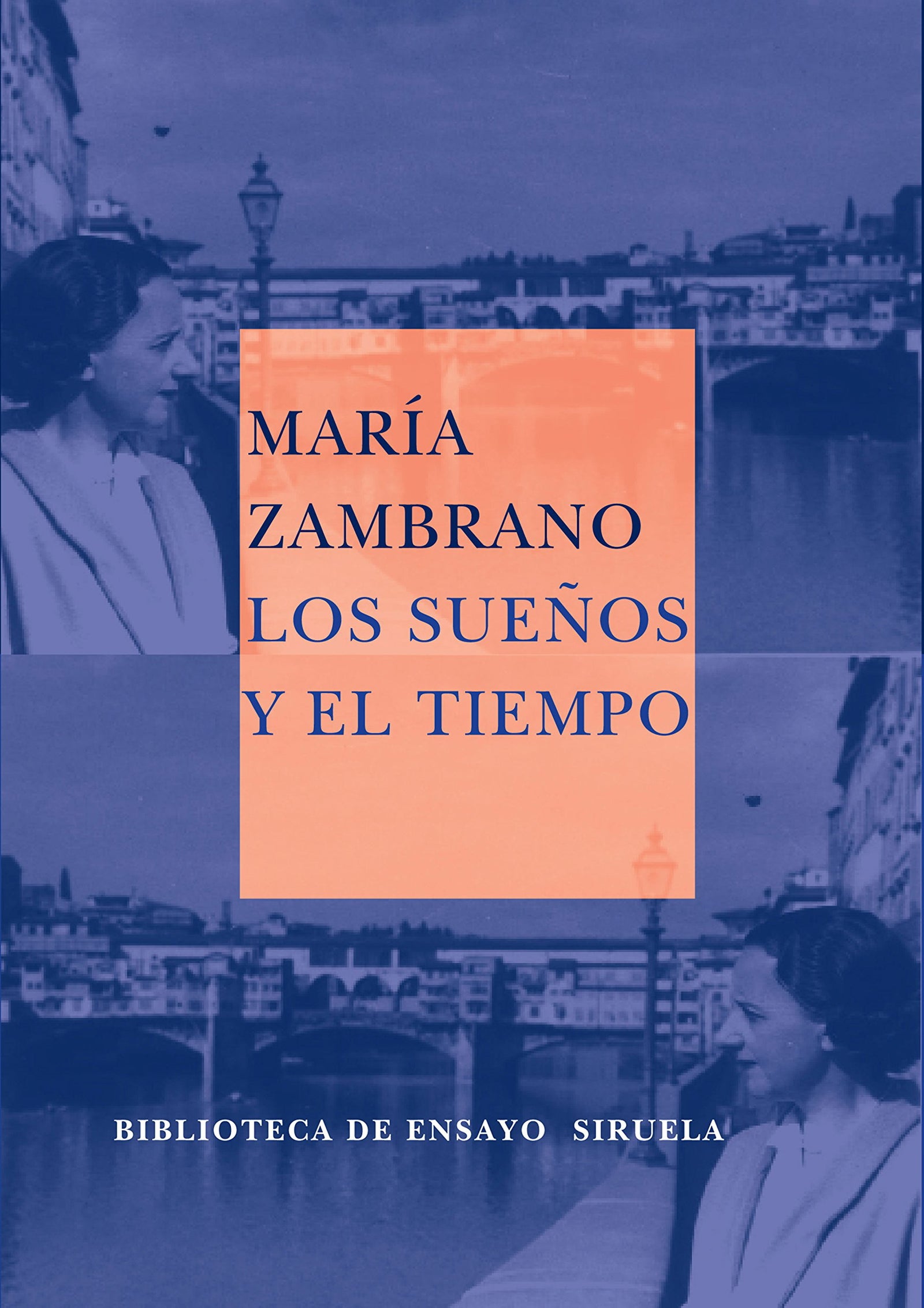 Los sueños y el tiempo: 10 (Biblioteca de Ensayo / Serie mayor)