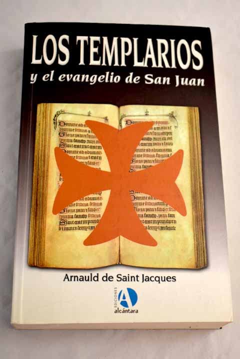 Los templarios y el evangelio de san Juan