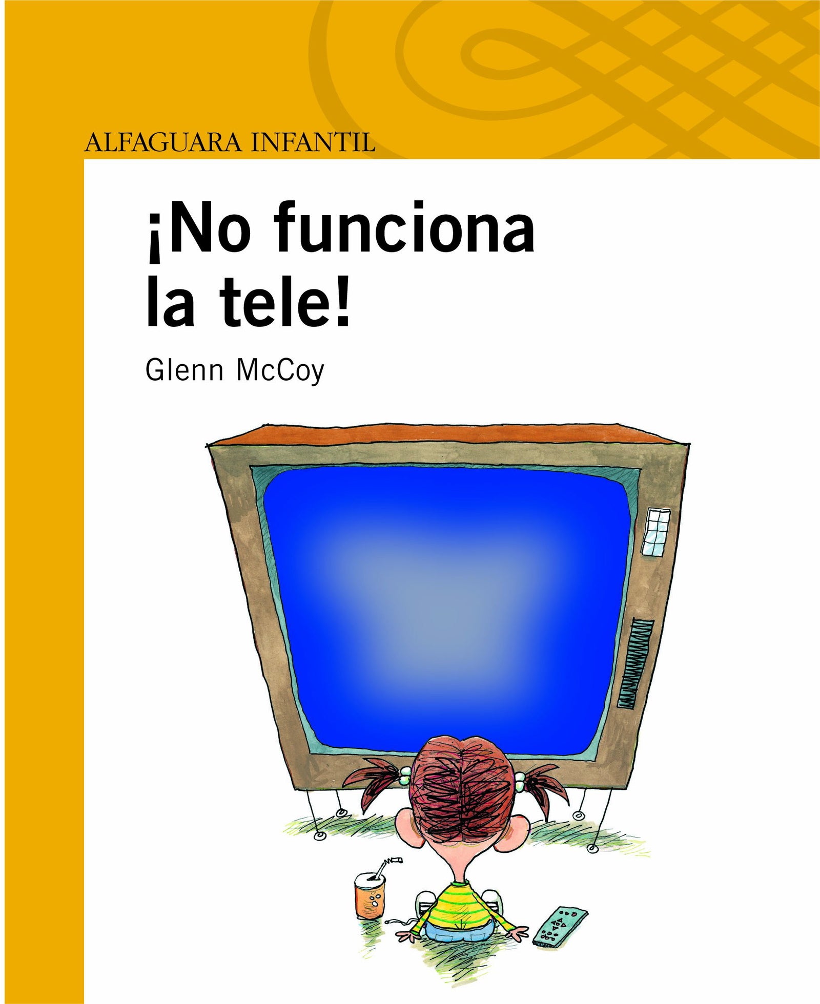 ¡No funciona la tele! (Serie Amarilla Álbum)