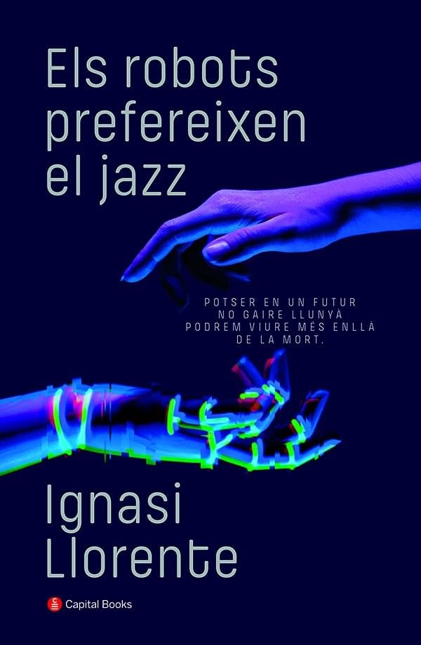 Robots Prefereixen El Jazz, Els: 21 (Capital Books)