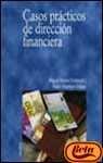 Casos practicos de direccion financiera / Case Studies of Financial Management (Economia Y Empresa)