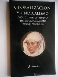 GLOBALIZACIÓN Y SINDICALISMO V2 POR UN NUEVO INTERNACIONALISMO