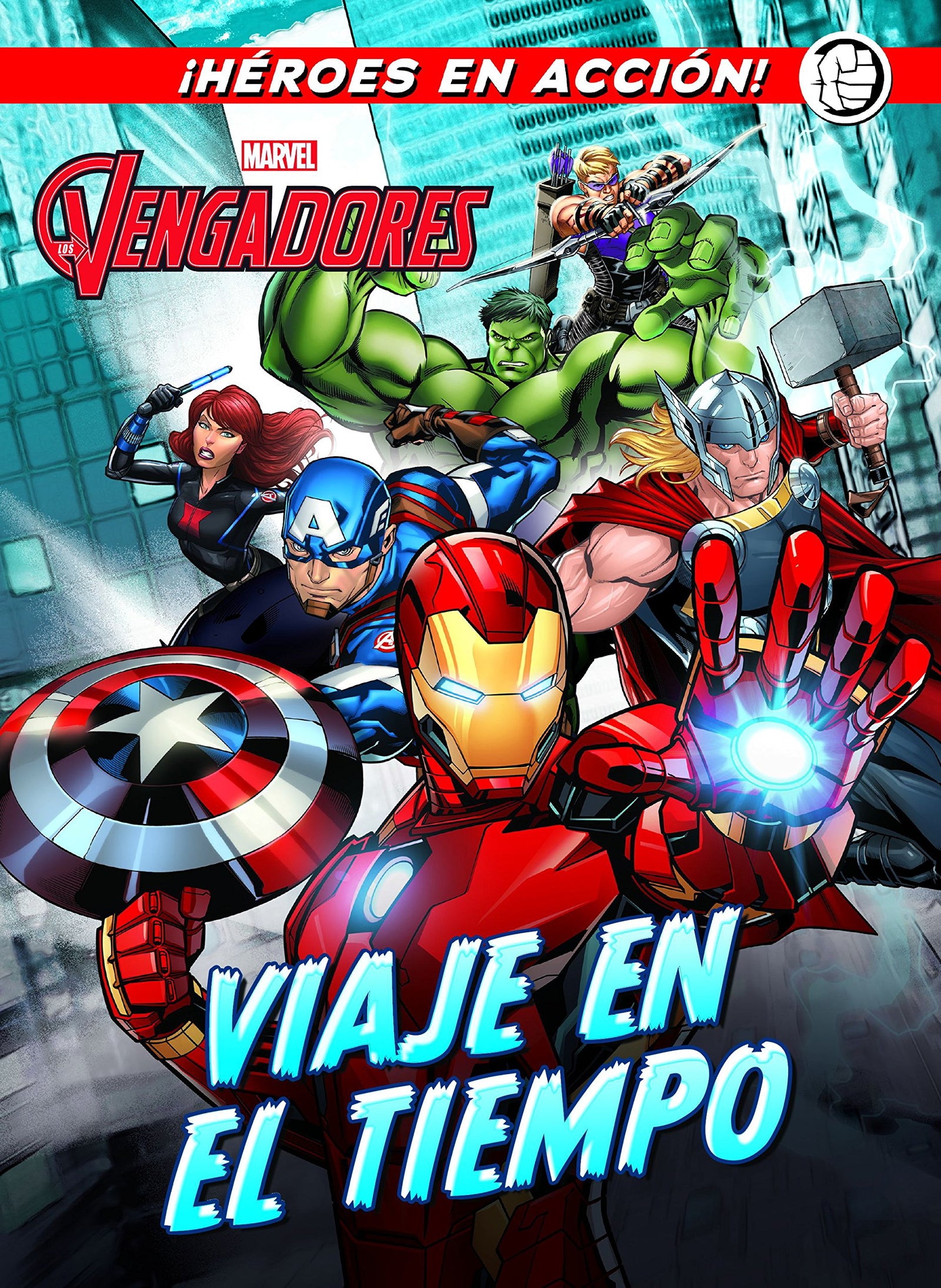 Los Vengadores. Viaje en el tiempo: Cuento (Marvel. Los Vengadores)