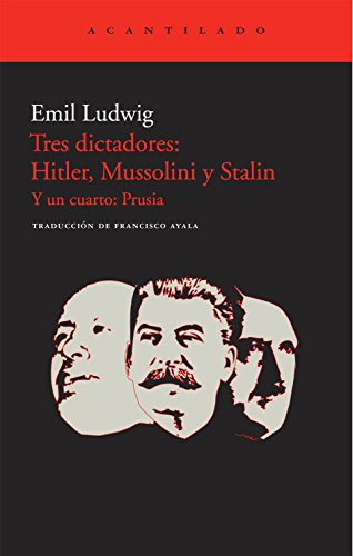 Tres dictadores: Hitler, Mussolini y Stalin: Y un cuarto: Prusia: 225 (Acantilado)