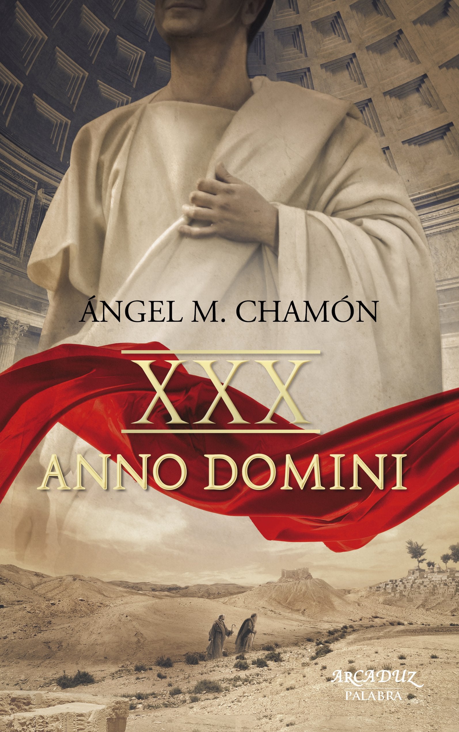 XXX Anno Domini (Arcaduz)