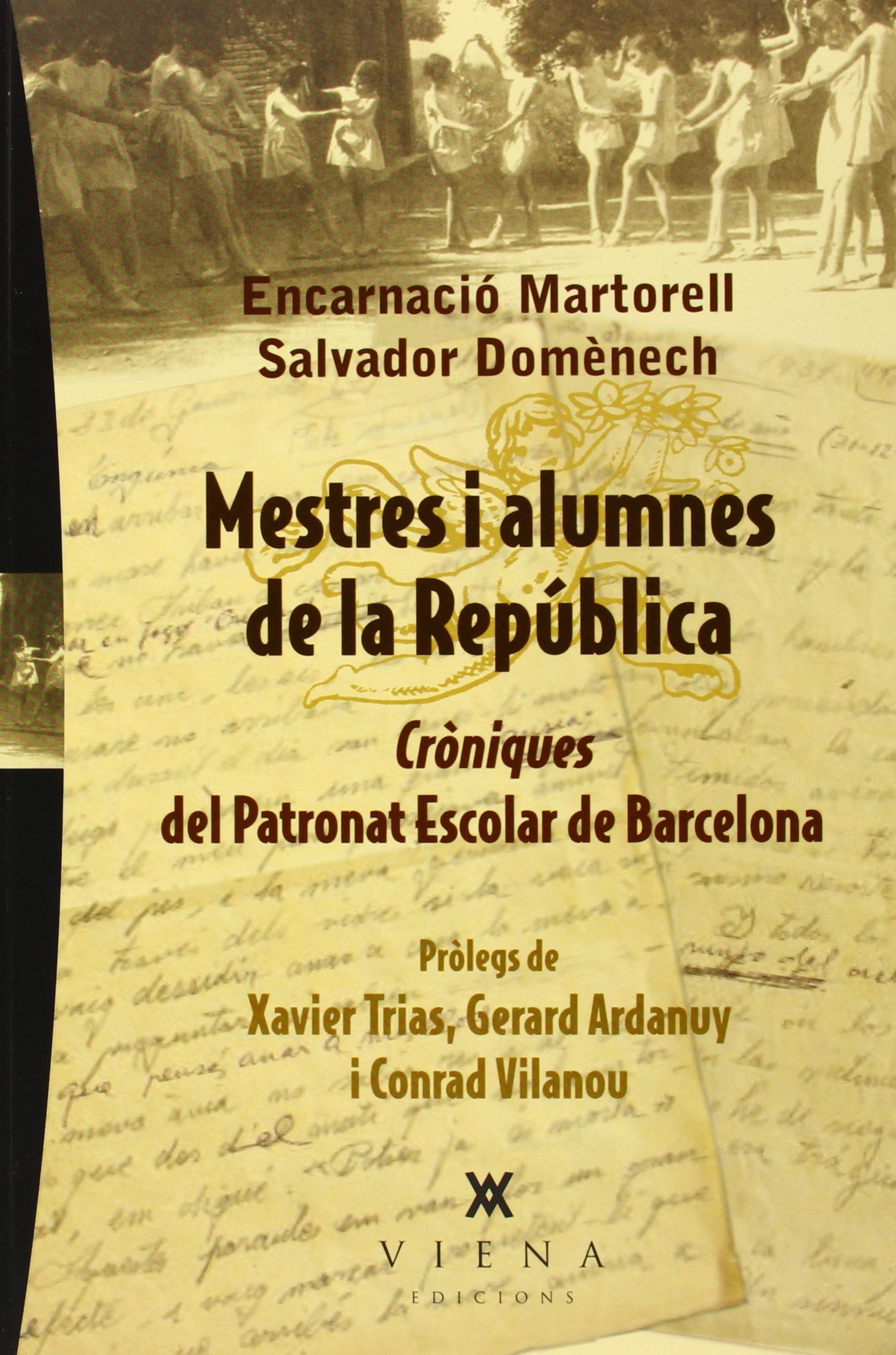 Mestres I Alumnes De La Republica: Cròniques del Patronat Escolar de Barcelona: 26 (Carta Blanca)