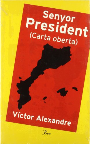 Senyor President (Carta oberta) (DEBAT)