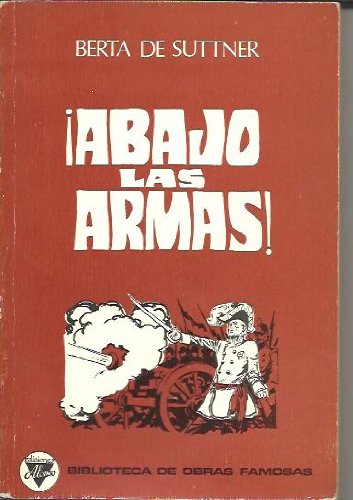 ¡ABAJO LAS ARMAS!