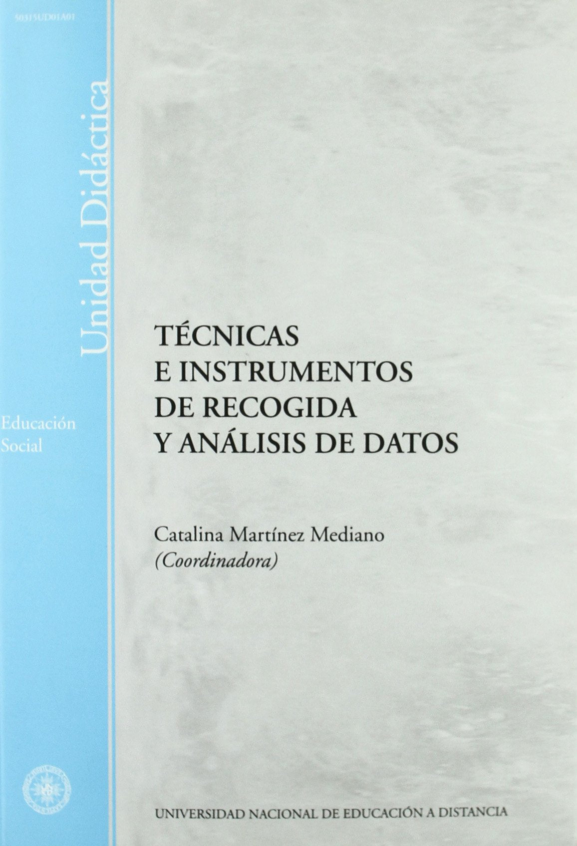 Técnicas e instrumentos de recogida y análisis de datos (UNIDAD DIDÁCTICA)