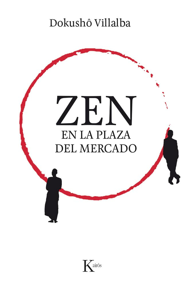 Zen en la plaza del mercado (Sabiduría perenne)