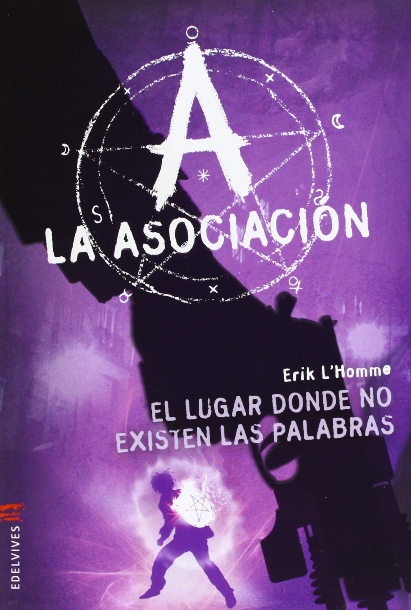 El lugar donde no existen las palabras: 5 (La Asociación)