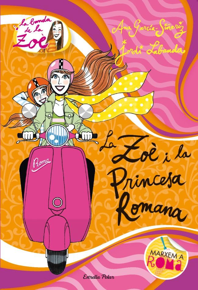 La Zoè I La Princesa Romana: 5 (LA BANDA DE LA ZOÈ. TAPA DURA)