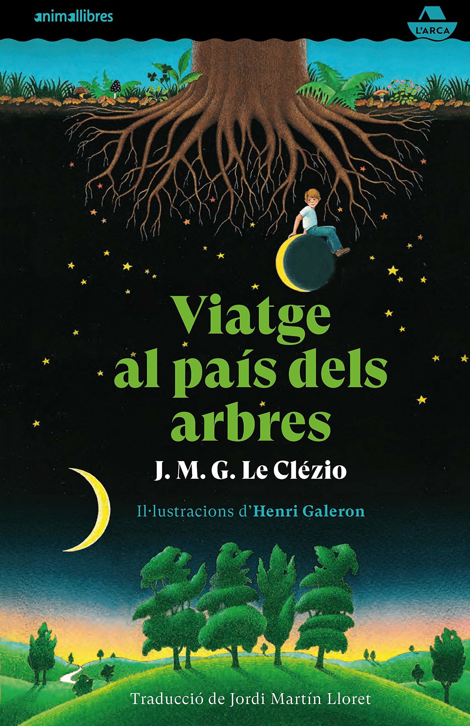 Viatge al país dels arbres: 1 (L´Arca)