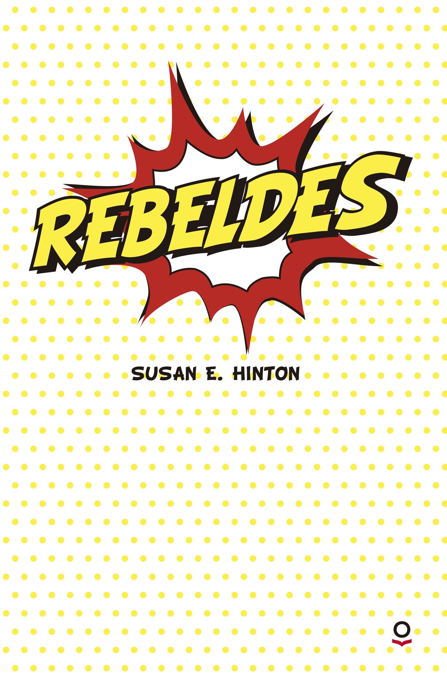 Rebeldes (SERIE ROJA (+14))