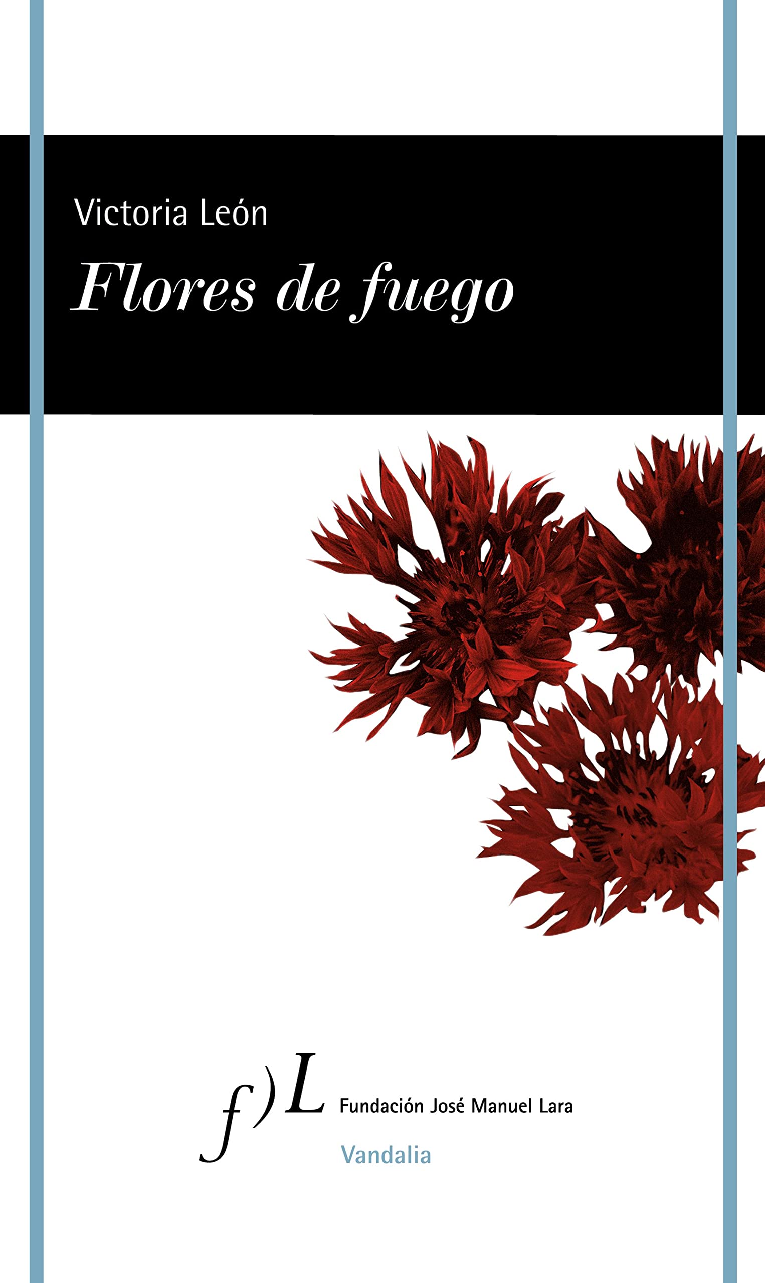 Flores de fuego: 1 (VANDALIA)