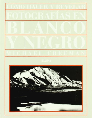 Cómo hacer y revelar fotografías en blanco y negro