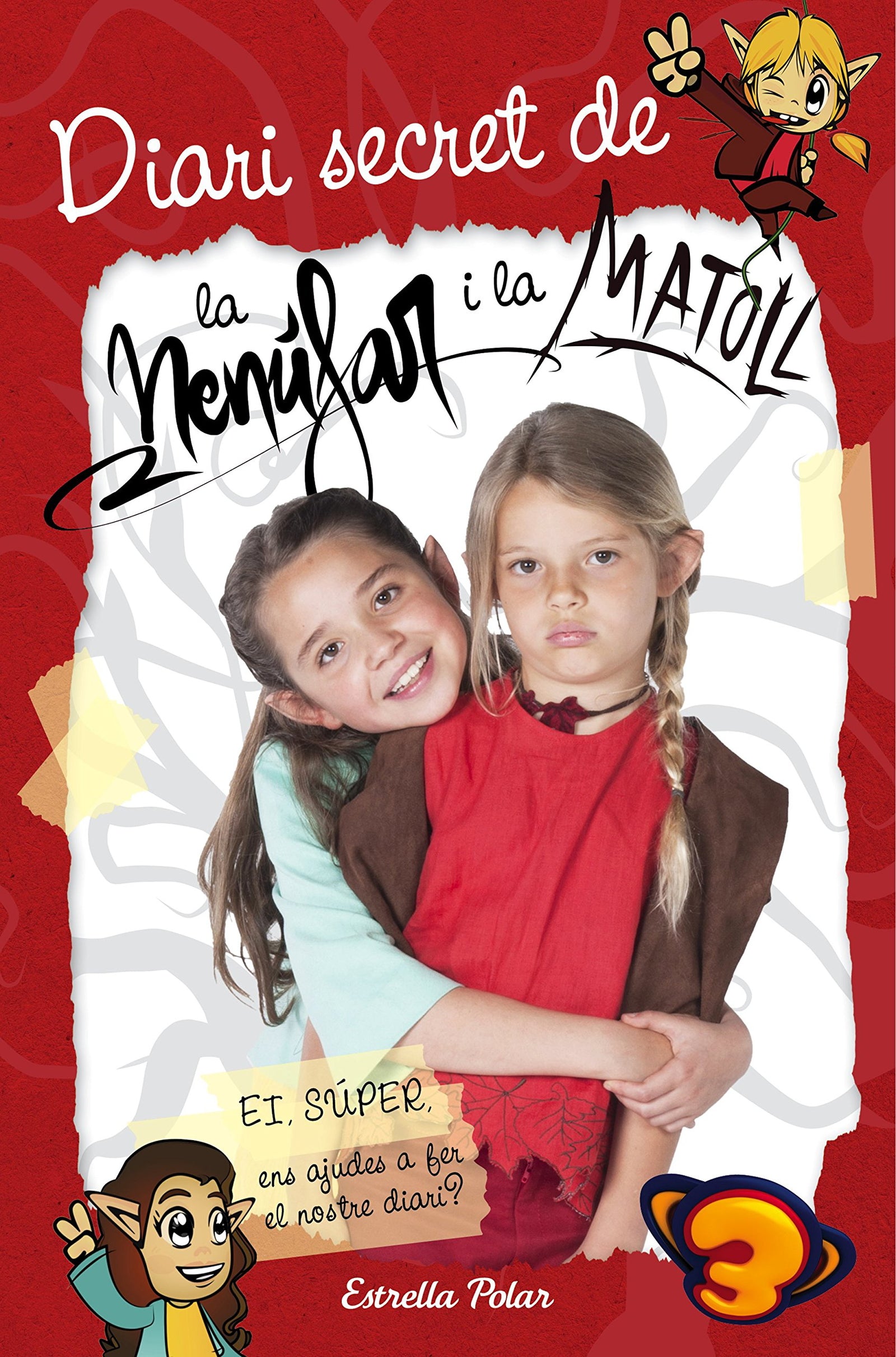 Diari secret de la Nenúfar i la Matoll (Les aventures de la família del Super3)