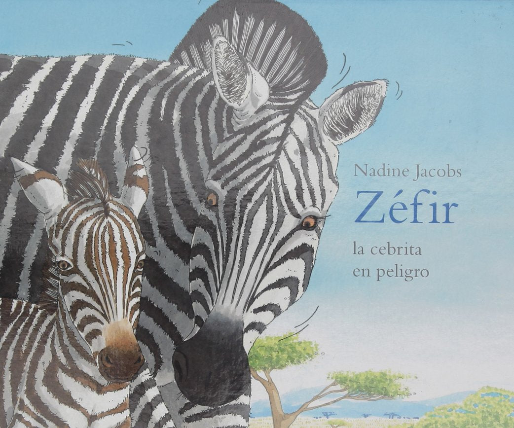 ZÉFIR, LA CEBRITA ENPELIGRO: Zephir - petit zebre en danger (CORIMBO)