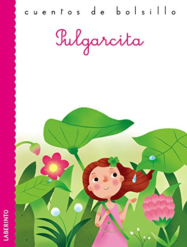 Pulgarcita: 36 (Cuentos de bolsillo)