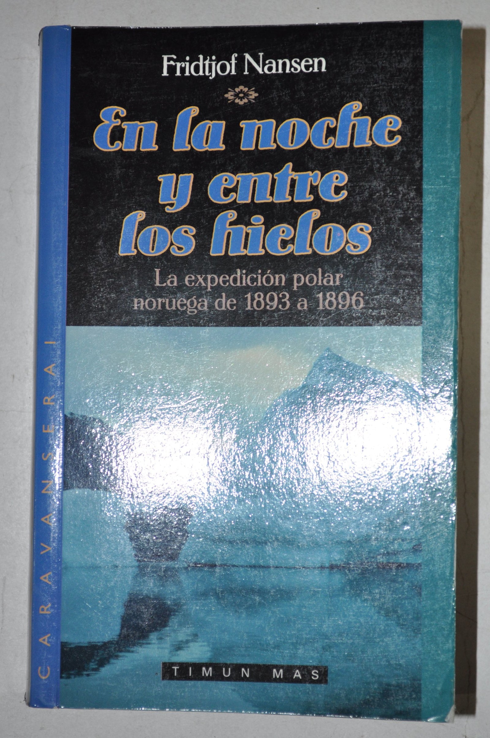 Entre la noche y entre los hielos